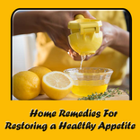 Home Remedies for Restoring a Healthy Appetite