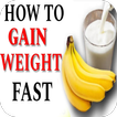 HOW TO GAIN WEIGHT FAST