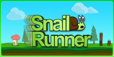 Snail Runner - Huye caracol! Poster