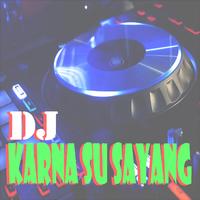 Dj Karna su sayang Mp3 Affiche