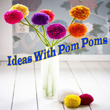 ”Ideas With Pom Poms