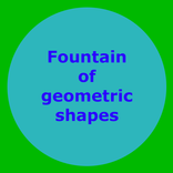 Fountain of geometric shapes