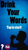 Drink Your Words poster