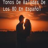 Tonos De Baladas En Español