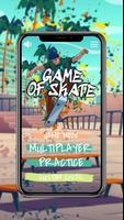 Game of SKATE! Affiche