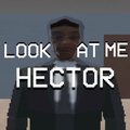 Look At Me Hector