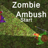 ”Zombie Ambush
