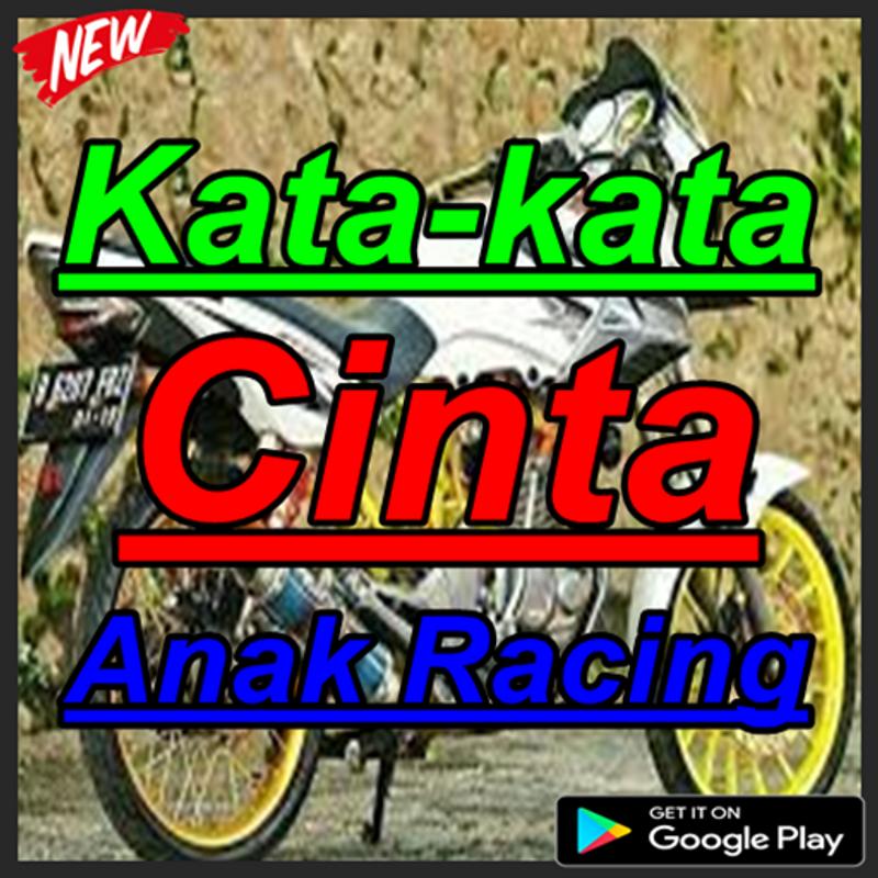 Kumpulan Kata Kata Anak Racing Terlengkap For Android Apk Download - kumpulan kata kata anak racing terlengkap Ø§Ù„Ù…Ù„ØµÙ‚