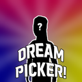 Dream Picker!
