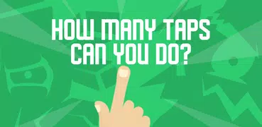 Tap Tap: How Many Taps Can You