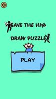 Save the Him : Draw Puzzle Affiche