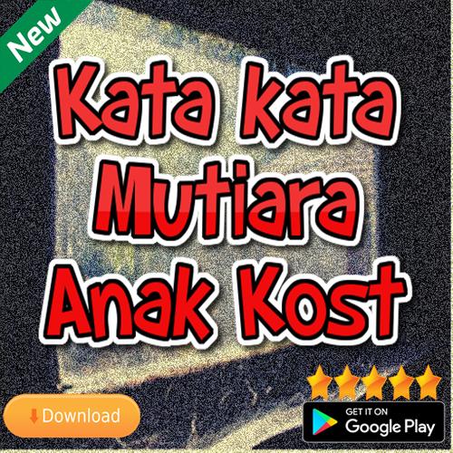 Kata Kata Mutiara Anak Kost For Android Apk Download