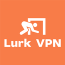 Lurk VPN APK