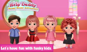 Help Daddy Messy Home  - Kids Fun Adventure Affiche