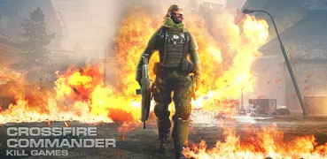 Crossing Fire Commander:Kill Games