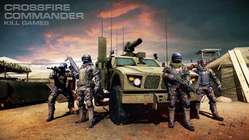 Crossing Fire Commander:Kill Games الملصق