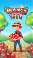 Mushroom Farm الملصق