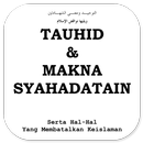APK Tauhid Dan Makna Syahadatain