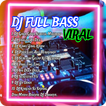 DJ Lengkap Full Bass 2025