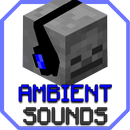 Addon Ambient Sounds Dimensions Update for MCPE APK