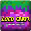 Loco Craft: Survival Crafting Pocket Edition