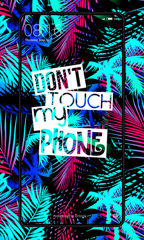 Don T Touch My Phone Wallpaper