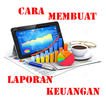 Cara Membuat Laporan Keuangan