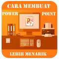 Cara Membuat Power Point Lebih