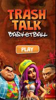 Trashtalk Basketball Affiche