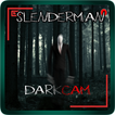 Slenderman Cam