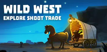 Wild West: Explore Shoot Trade