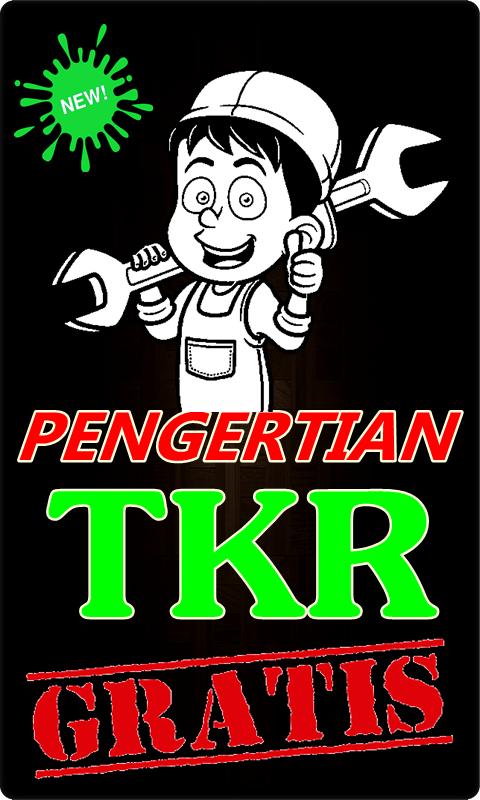 Pengertian Tkr Terbaru For Android Apk Download