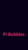 Pi Bubbles Cartaz