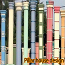 Pillar house design APK