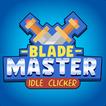 Blade Master Idle Clicker Game