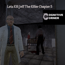 APK Let's Kill Jeff The Killer Ch5