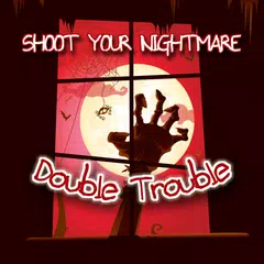 Shoot Your Nightmare Chapter 2 XAPK download