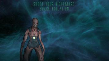 Shoot Your Nightmare: Space الملصق
