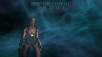 Shoot Your Nightmare: Space plakat