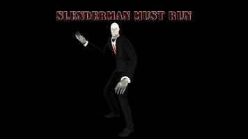 Slenderman Must Run Plakat