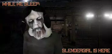 While We Sleep: Slendergirl
