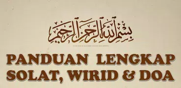 Panduan Solat,Wirid & Doa