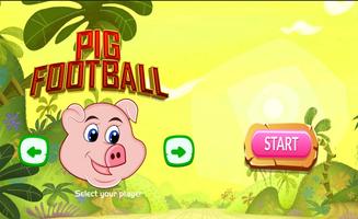Pig Football Cartaz