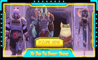 My Dad Bounty Hunter Galaxy Screenshot 1