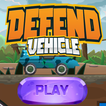 Defend Vehicle Game