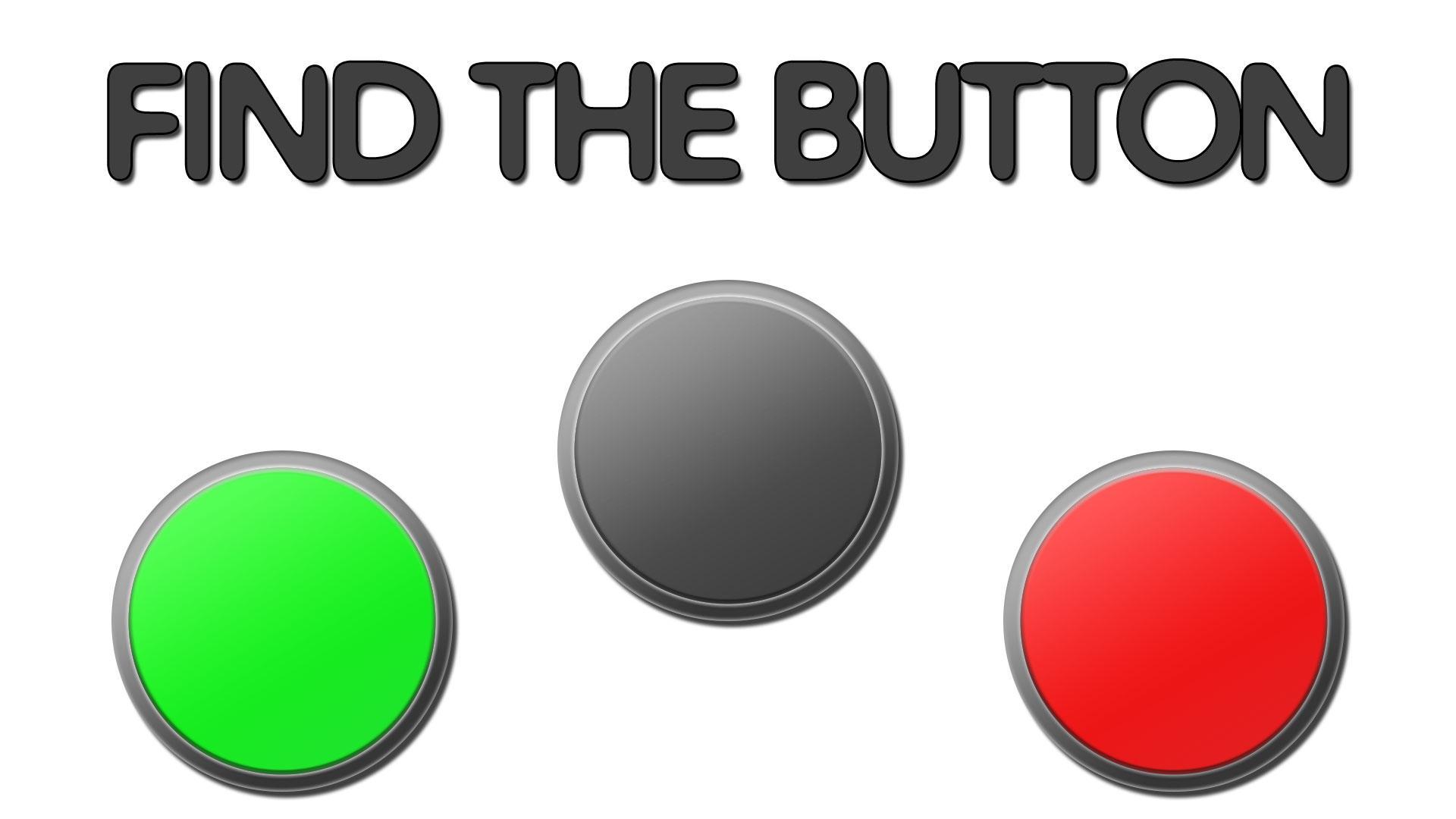 Button для игры. Нажми на кнопку. Последняя кнопка превью. Find the button.