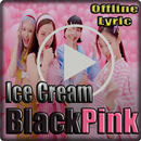 Ice Cream | Blackpink | offlin aplikacja