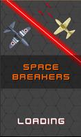 Space Breaker - Galaxy attack Cartaz