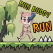 ”Run Buddy Run