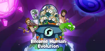 Become Human: Evolution - Idle level up game